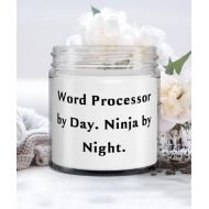 Generic Sarcasm Word processor Gifts, Word Processor by Day. Ninja by Night, Word processor Candle From Colleagues