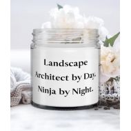 Generic Landscape Architect Gifts For Colleagues, Landscape Architect by Day. Ninja by, Reusable Landscape Architect Candle, From Team Leader