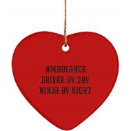 Generic Funny Ambulance Driver Gifts, Ambulance Driver by Day. Ninja by Night., Ambulance Driver Heart Ornament from Coworkers