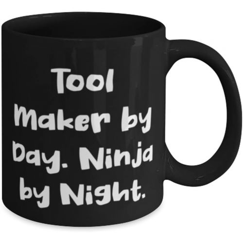 제네릭 Generic Sarcastic Tool maker Gifts, Tool Maker by Day. Ninja by Night, Unique 11oz 15oz Mug For Colleagues From Coworkers