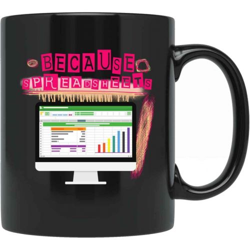 제네릭 Generic Because Spreadsheets Mug - Data Analyst Mug - Business Analyst Mug - Financial Analyst Mug - King Of Spreadsheets Mug - Spreadsheet Ninja Mug L9YIU8