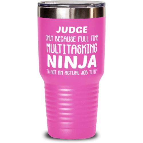 제네릭 Generic Funny Judge 30oz Double Wall Stainless Steel Vacuum Insulation Tumbler - Judge Only Because Full Time Multitasking Ninja Is Not An Actual Job Title - Unique Inspirational