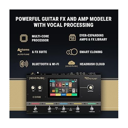  HeadRush Core - Guitar and Vocal Multi Core Effects Amp Modeling Processor with Cloning, Looper, Antares Auto-Tune, Wi-Fi, Touchscreen, and Bluetooth