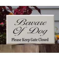 Heartfeltgiver Cottage Farmhouse White Beware of Dog Please Keep Gate Closed Wood Vinyl Sign Outdoor Home Garden Decor Door Entry Gate Hanger Caution Dog