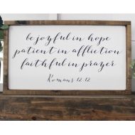 HouseOfJason Romans 12:12 - Wood Signs - Scripture Signs - Prayer - Bible Verse - Prayer Sign - Bible Verse Wall Art - Home Decor - Faith