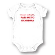 If You Are Reading This Pass Me To Grandma White Baby Bodysuit One-piece