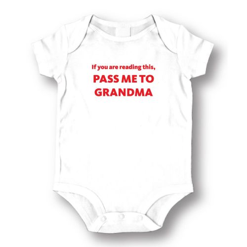  If You Are Reading This Pass Me To Grandma White Baby Bodysuit One-piece