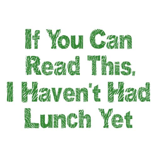  If You Can Read This I Havent Had Lunch Yet White Baby Bodysuit One-piece