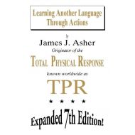 James J Asher Learning Another Language Through Actions