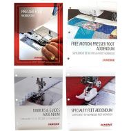 Janome Sewing Machine Presser Foot Workbook with Free Motion Presser Foot, Binders & Guides, and Specialty Feet Addendums