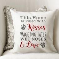 JoyfulMoose Dog Pillow Cover // Dog House Throw Pillow // Dog Love Home Decor Gift // This Home is Filled with Kisses Wagging Tails Wet Noses & Love