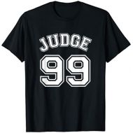 Judge Tees Judge 99 T-Shirt