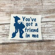 KatiesDecoSweets Youve Got a Friend In Me Vinyl Decal Car Laptop Wine Glass Sticker