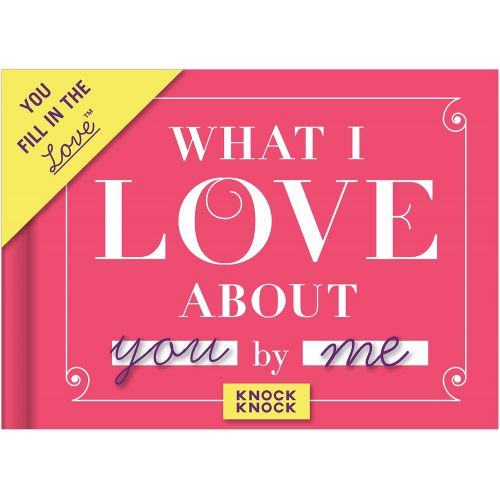  Knock Knock What I Love about You Fill in the Love Book Fill-in-the-Blank Gift Journal, 4.5 x 3.25-Inches