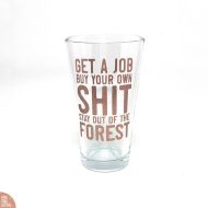 LDGVinylz My Favorite Murder - Get a Job, Buy Your Own S***, Stay Out of the Forest Pint Glass