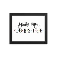 LairdandBrie Youre My Lobster Wall Print | Hand Lettered Youre my lobster Artwork | Special Someone Gift | Anniversary Gift | Wedding Gift | Engagement