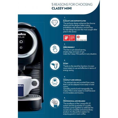  Lavazza BLUE Classy Mini Single Serve Espresso Coffee Machine LB 300, 5.3 x 13 x 10.2 2 Coffee selections: simple touch controls, 1 programmable free dose and 1 pre-set