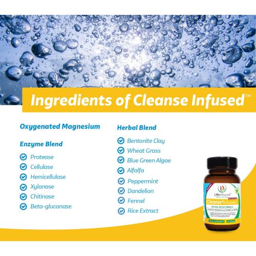  Life Infused Cleanse Infused A Gentle, Yet Powerful Colon Cleanser Powered by Oxygenated Magnesium, Premium Herbs and Enzymes. Vegan. 90 Capsules.