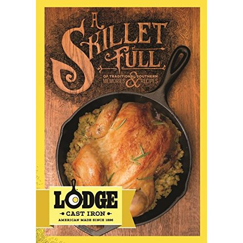 롯지 [아마존베스트]Lodge A Skillet Full of Traditional Southern Lodge Cast Iron Recipes and Memories Cookbook