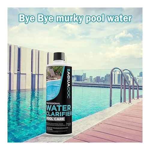  Pool Clarifier Liquid for Fast Acting Cloudy Water Treatment, Swimming Pool Water Clarifier Pool Owners Love, Use Our Clarifier to Keep Your Pool Clear | AquaDoc 32oz