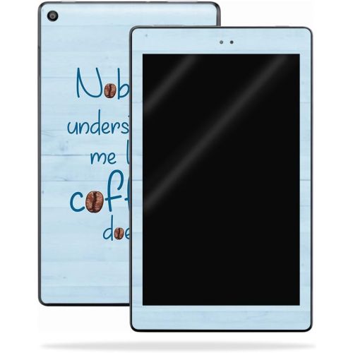  MightySkins Skin Compatible with Amazon Kindle Fire HD 8 (2017) - Coffee Understands Me | Protective, Durable, and Unique Vinyl Decal wrap Cover | Easy to Apply, Remove | Made in T