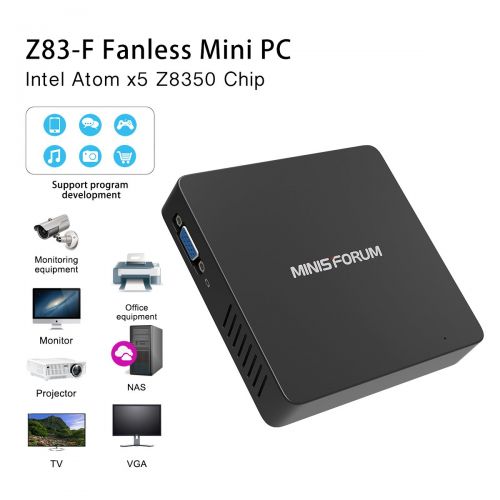  MINISFORUM Z83-F Fanless MINI PC Desktop, Windows 10 Pro 64-Bit - DDR3L 4GB64GBIntel Cherry Trail X5-Z8350 (up to 1.92 GHz)HD Graphics4K2.4G+5.8G Dual WiFi1000Mbps LANBT4.0 [Dual Outpu