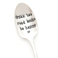 MilkandHoneyLuxuries Drink Tea, Read Books, Be Happy. stamped spoon. Stamped tea spoon. Tea Lovers Gift Idea. Original Milk & Honey  Design.