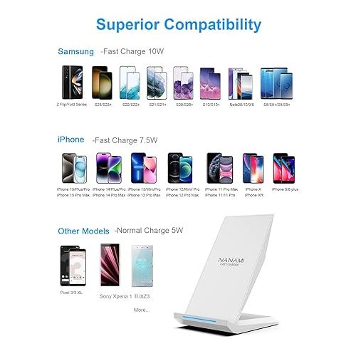  NANAMI Fast Wireless Charger - Qi Certified Charging Stand 7.5W Compatible iPhone 15/14/13/12/SE 2020/11/XS Max,10W for Samsung Galaxy S24/S23/S22/21/S20/S10/S9/Note 20 Ultra/10 and Qi-Enabled Phones