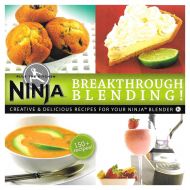 SharkNinja Ninja Blender Cookbook Breakthrough Blending! 150 Delicious Recipe Cookbook