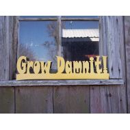 NoBrand Grow Damnit Metal Garden Stake, metal sign, metal garden art, metal lawn art, yard art, metal yard art