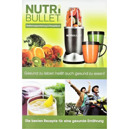  NutriBullet Anleitung / Rezeptbuch Speziell Fuer Den NutriBullet 600W