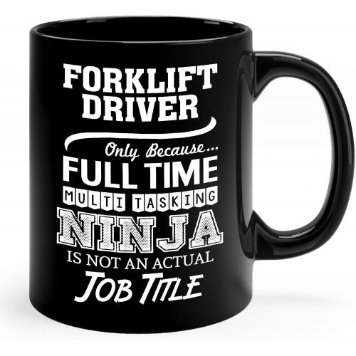  Okaytee Forklift Driver Mug Gifts 11oz Black Ceramic Coffee Cup - Forklift Driver Multitasking Ninja Mug