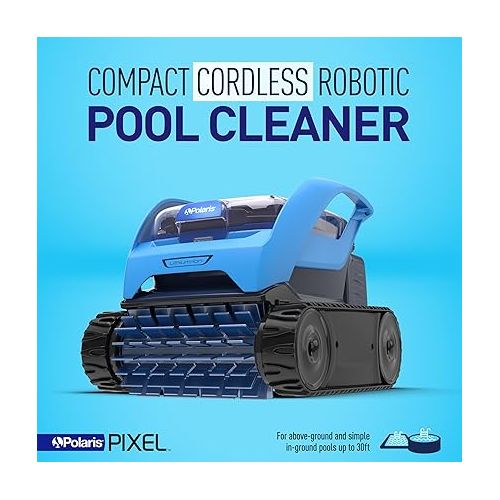  Polaris Pixel Compact Cordless Robotic Pool Cleaner for Above-Ground & In-Ground Pools up to 30ft, Long Lasting Battery, Compact & Lighweight w/Cyclonic Vacuum Technology