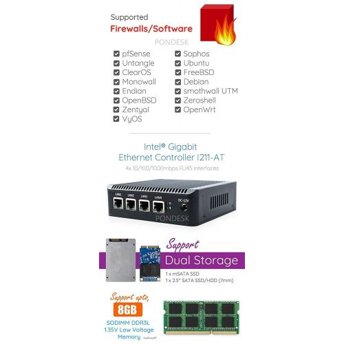  Pondesk Perfect pfSense, Sophos, Untangle, Ubuntu, ClearOS, Freebsd, Monowall, Debian etc Intel AES-NI Atom E3845 4 LAN with WiFi LTE HD Fanless Firewall Appliance Router(8GB RAM,60GB mSAT