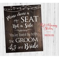 /Redmorningstudios Pick a Seat Not a Side sign. Rustic wedding sign. Printable. Wedding Seating sign. Choose a seat not a side. digital. instant download.