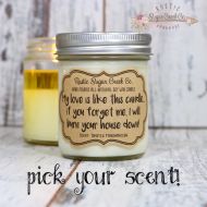 RusticSugarCreekCo My Love is Like this Candle If You Forget Me Ill Burn Your House Down, Valentines Gift, Valentines Gift Personalized, Girlfriend Gift,