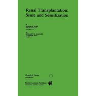 S M Gore; B a Bradley Renal Transplantation: Sense and Sensitization