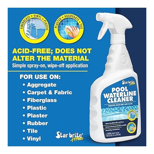  STAR BRITE Home Pool Waterline Cleaner (32 oz Spray) - Scum Remover for Pool Liners, Tiles & Fiberglass Waterlines