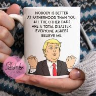 /ShjnbeDesigns Trump Fathers Day Mug - donald trump, fathers day gift, trump mug, funny trump mug, donald trump mug, trump coffee mug, donald trump gift