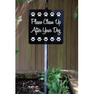 SignMachine Please Clean Up After Your Dog Polite Yard Sign with attached yard stake. Sturdy Functional Design and FREE SHIPPING