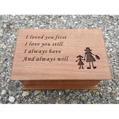  Simplycoolgifts Custom engraved musical jewelry box with I loved you first, I love you still I always have And always will with mother and daughter holding hands image, handmade by simplycoolgifts