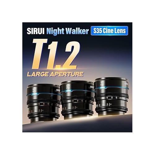  SIRUI Night Walker T1.2 Cine Lens Set, 24mm, 35mm, 55mm, Large Aperture Manual Focus Lens (MS-3SEB, E Mount, Black)