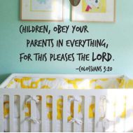 /SoundSayings Vinyl Wall Decal | Colossians 3:20 | Children, obey your parents in everything, for this pleases the Lord.