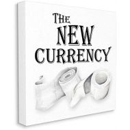 Stupell Industries The New Currency Phrase Bathroom Toilet Paper Quote, Designed by Gail Green Licensing and Design Wall Art, 17 x 17, Canvas