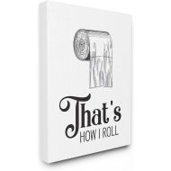 Stupell Industries Thats How I Roll Toilet Paper Bathroom Word, Design by Artist Lettered and Lined Wall Art, 16 x 20, Canvas