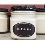 Subversivehousewife Do Epic Shit - Funny Candle - Motivational Gift