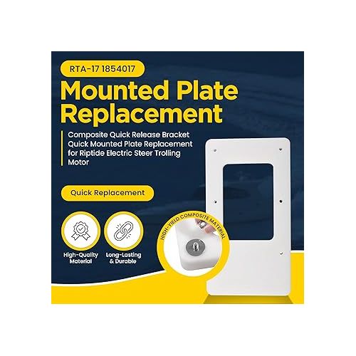  RTA 17 1854017 Riptide Terrova, Composite Quick Release Bracket Mounted Plate Replacement for Riptide Electric Steer Trolling Motor Compatible with Terrova, Ulterra, PowerDrive V2 & Deckhand 40