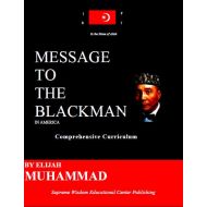SupremeWisdomEduCtr Message to the Blackman in America: A Comprehensive Curriculum Survey Course Set (Teachers Manual and Student Edition 2018)