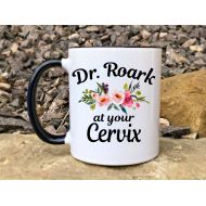 /TheBeardedMugMan Ob mug, At your Cervix, OBGYN gift, OB Nurse gift, OB Doctor gift, New baby gift, Thank you gift, Funny coffee mug, baby doctor gift