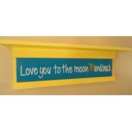 Treasured Gifts by Nanas Love you to the moon and back 24 inch nursery shelf with changeable insert, includes FREE SHIPPING